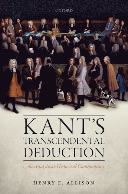 Henry E. Allison - Kant's Transcendental Deduction, E-bok