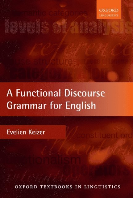 Evelien Keizer - Functional Discourse Grammar for English, E-bok