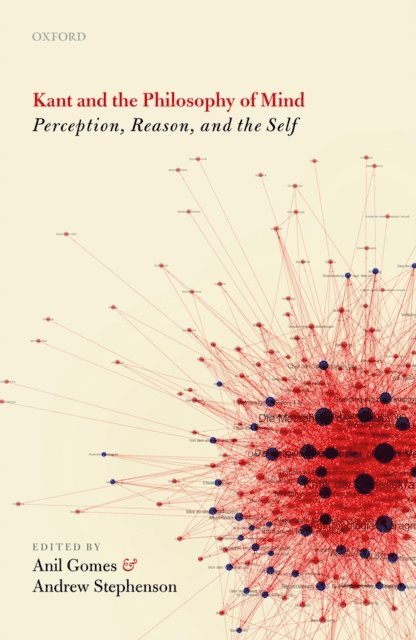 Andrew Stephenson, Anil Gomes - Kant and the Philosophy of Mind, E-bok