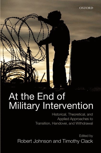 Timothy Clack, Robert Johnson - At the End of Military Intervention, E-bok