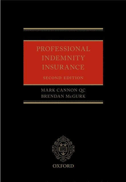 Brendan McGurk, Mark Cannon QC - Professional Indemnity Insurance, E-bok
