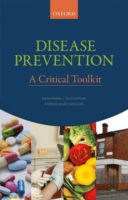 Andrew J. Williams, Ruth Jepson, John Frank - Disease Prevention, E-bok