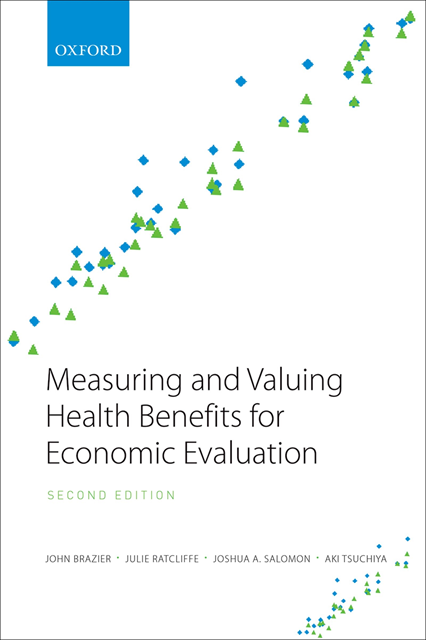 Aki Tsuchiya, Joshua Salomon, Julie Ratcliffe, John Brazier - Measuring and Valuing Health Benefits for Economic Evaluation, E-bok