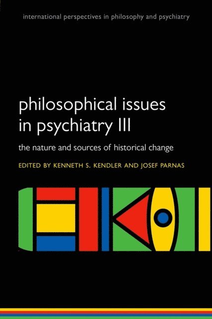 Josef Parnas, Kenneth S. Kendler - Philosophical issues in psychiatry III, E-bok