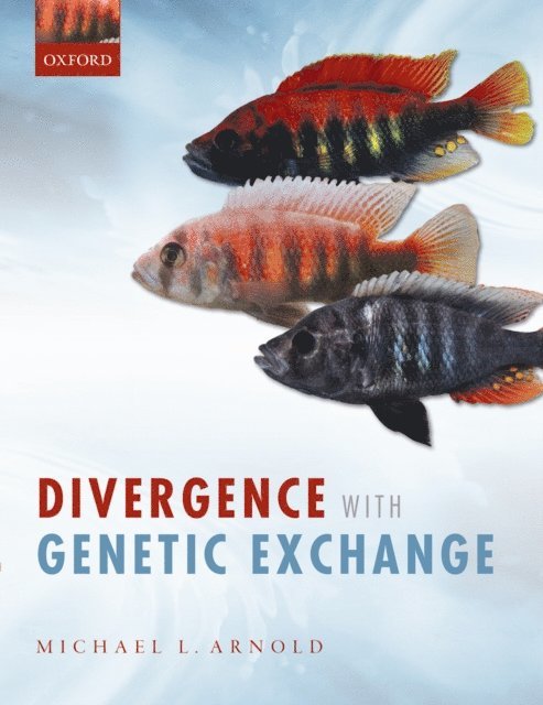 Michael L. Arnold - Divergence with Genetic Exchange, E-bok. Tillgänglighet: Lägg i varukorg