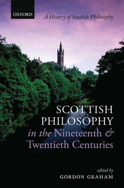 Gordon Graham - Scottish Philosophy in the Nineteenth and Twentieth Centuries, E-bok