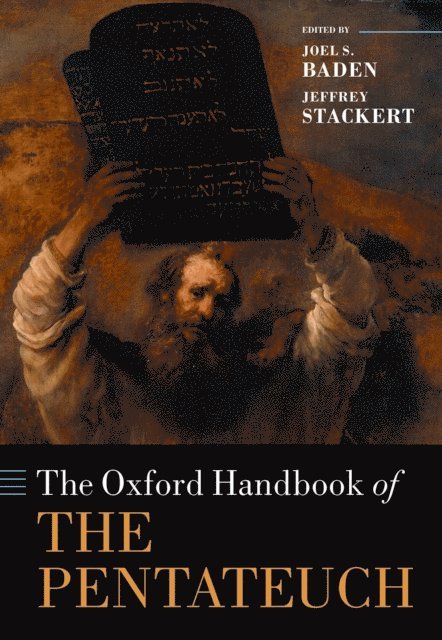 Jeffrey Stackert, Joel S. Baden - Oxford Handbook of the Pentateuch, E-bok