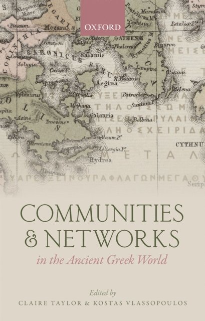 Kostas Vlassopoulos, Claire Taylor - Communities and Networks in the Ancient Greek World, E-bok