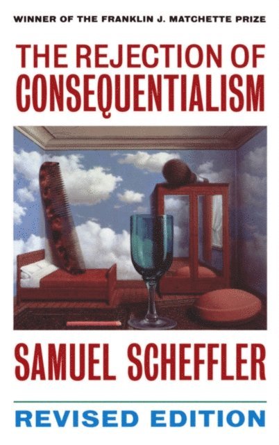 Samuel Scheffler - Rejection of Consequentialism, E-bok