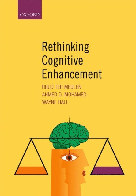 Wayne Hall, Ahmed Mohamed, Ruud ter Meulen - Rethinking Cognitive Enhancement, E-bok