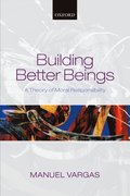 Building Better Beings