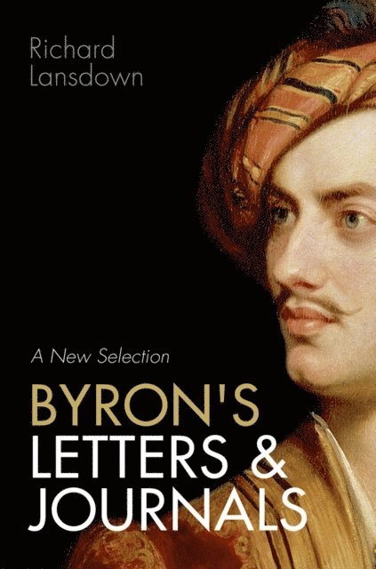 Richard Lansdown - Byron's Letters and Journals, E-bok