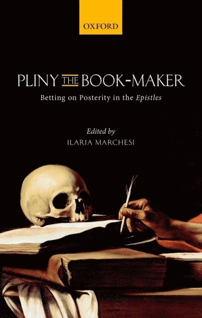Ilaria Marchesi - Pliny the Book-Maker, E-bok