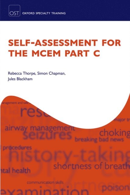 Jules Blackham, Simon Chapman, Rebecca Thorpe - Self-assessment for the MCEM Part C, E-bok