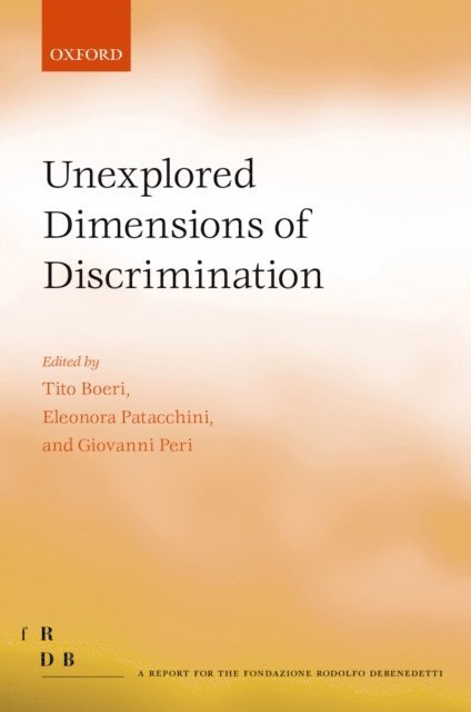 Giovanni Peri, Eleonora Patacchini, Tito Boeri - Unexplored Dimensions of Discrimination, E-bok