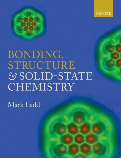 Mark Ladd - Bonding, Structure and Solid-State Chemistry, E-bok