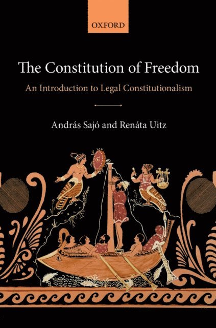 Renata Uitz, Andras Sajo - Constitution of Freedom, E-bok