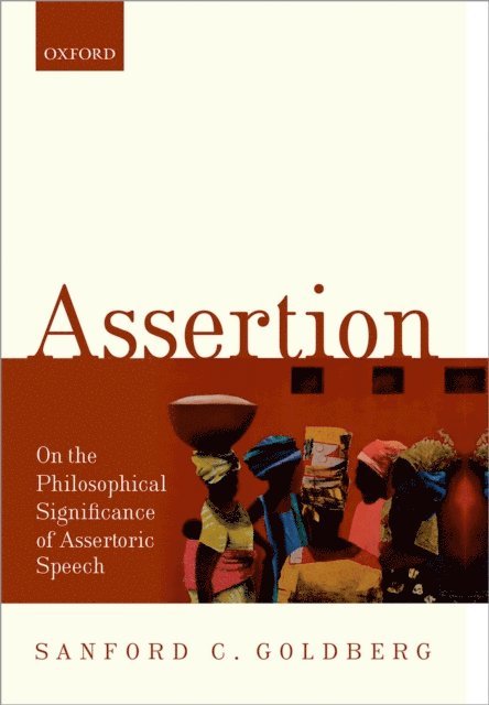 Sanford C. Goldberg - Assertion, E-bok