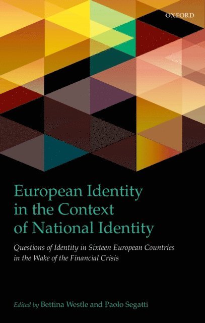 Paolo Segatti, Bettina Westle - European Identity in the Context of National Identity, E-bok