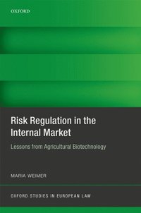 Risk Regulation in the Internal Market