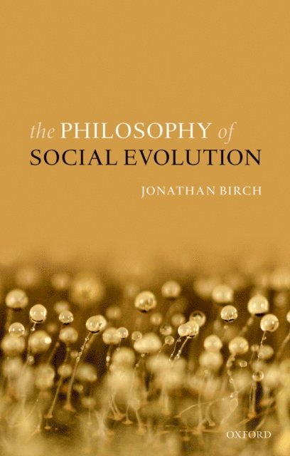 Jonathan Birch - Philosophy of Social Evolution, E-bok. Tillgänglighet: Lägg i varukorg
