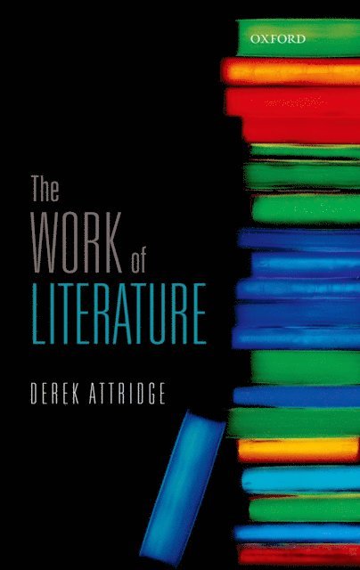 Derek Attridge - Work of Literature, E-bok