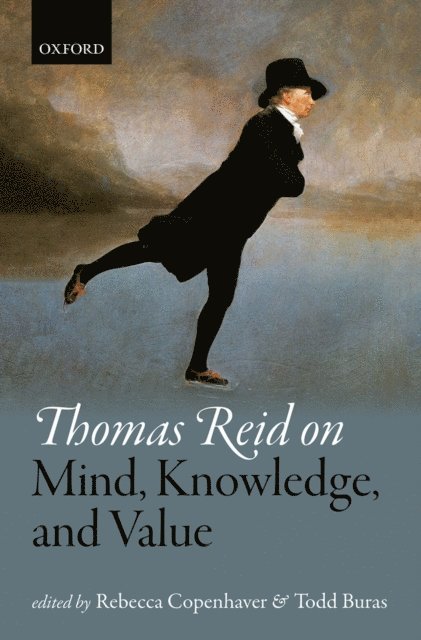 Todd Buras, Rebecca Copenhaver - Thomas Reid on Mind, Knowledge, and Value, E-bok