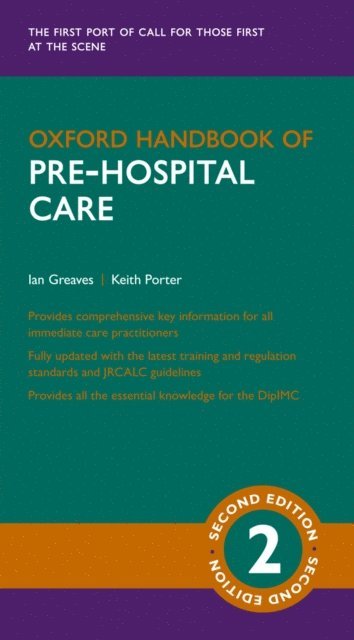 Sir Keith Porter, Ian Greaves - Oxford Handbook of Pre-hospital Care, E-bok