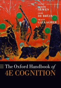 Oxford Handbook of 4E Cognition