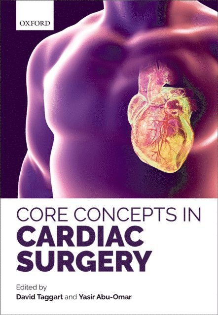 Yasir Abu-Omar, David Taggart - Core Concepts in Cardiac Surgery, E-bok