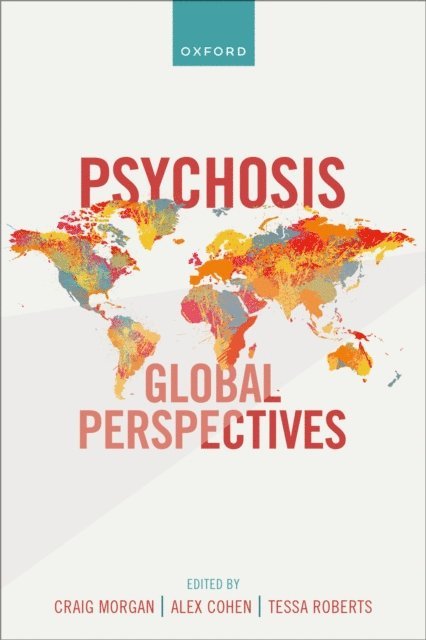 Tessa Roberts, Alex Cohen, Craig Morgan - Psychosis: Global Perspectives, E-bok