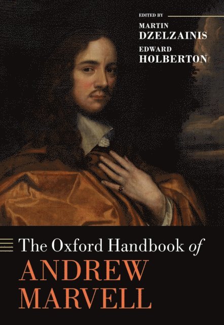 Edward Holberton, Martin Dzelzainis - Oxford Handbook of Andrew Marvell, E-bok