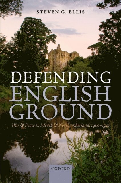 Steven G. Ellis - Defending English Ground, E-bok
