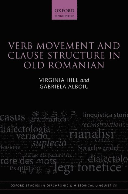 Gabriela Alboiu, Virginia Hill - Verb Movement and Clause Structure in Old Romanian, E-bok