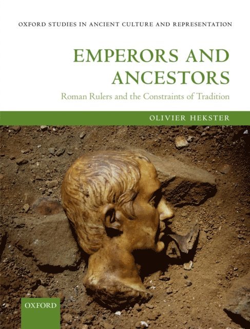 Olivier Hekster - Emperors and Ancestors, E-bok