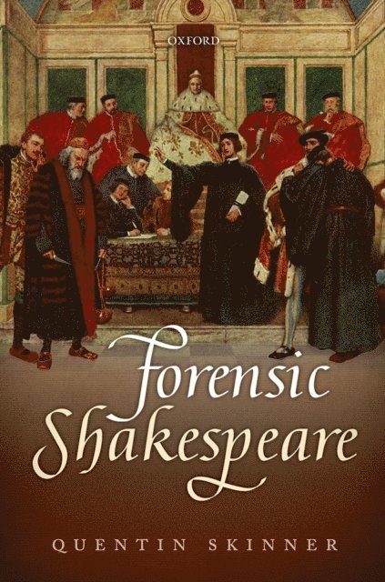 Quentin Skinner - Forensic Shakespeare, E-bok