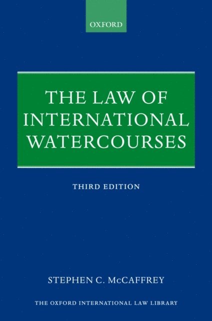 Stephen C. McCaffrey - Law of International Watercourses, E-bok