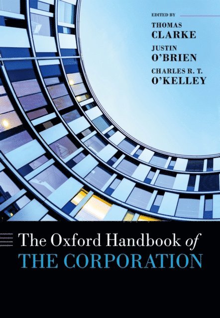 Charles O'Kelley, Justin O'Brien, Thomas Clarke - Oxford Handbook of the Corporation, E-bok