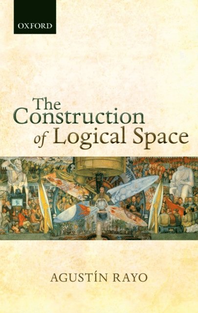 AgustA-n Rayo - Construction of Logical Space, E-bok