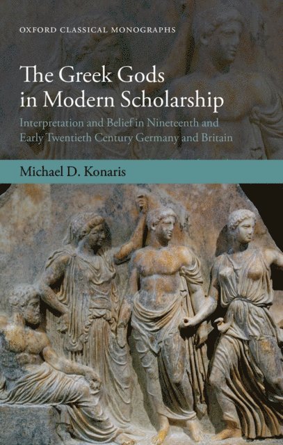 Michael D. Konaris - Greek Gods in Modern Scholarship, E-bok. Tillgänglighet: Lägg i varukorg