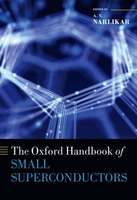 A. V. Narlikar - Oxford Handbook of Small Superconductors, E-bok. Tillgänglighet: Lägg i varukorg