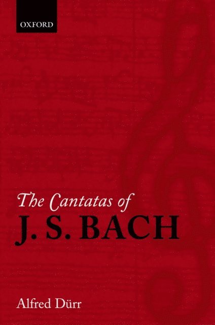 Alfred Durr - Cantatas of J. S. Bach, E-bok