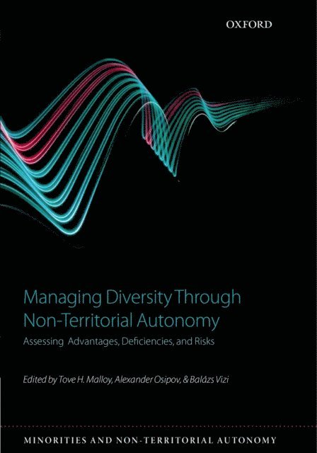 BalA!zs Vizi, Alexander Osipov, Tove H. Malloy - Managing Diversity through Non-Territorial Autonomy, E-bok