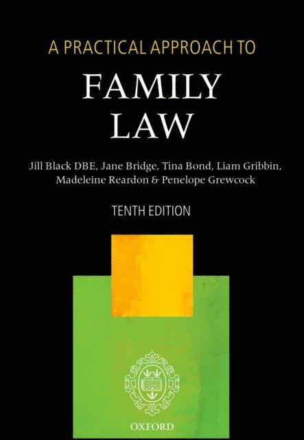 Penelope Grewcock, Madeleine Reardon, Liam Gribbin, Tina Bond, Jane Bridge, Honourable Lady The Right Justice Jill Black DBE - Practical Approach to Family Law, E-bok