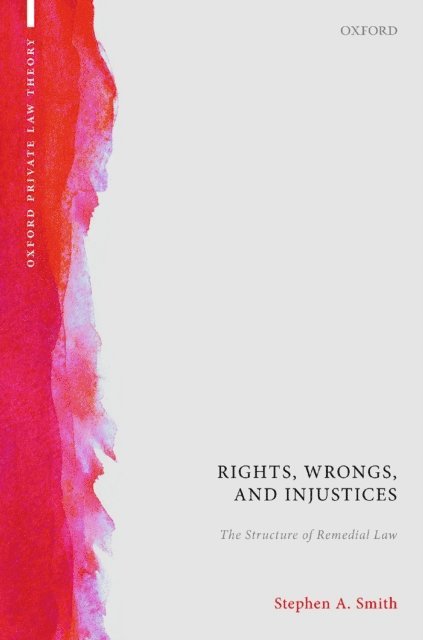 Stephen A. Smith - Rights, Wrongs, and Injustices, E-bok