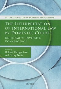 Interpretation of International Law by Domestic Courts