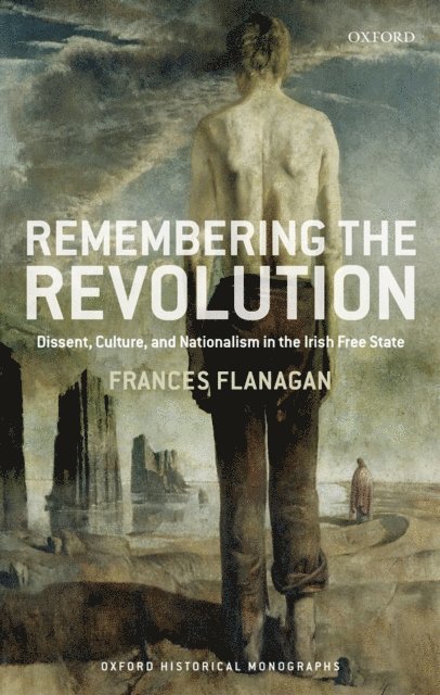 Frances Flanagan - Remembering the Revolution, E-bok