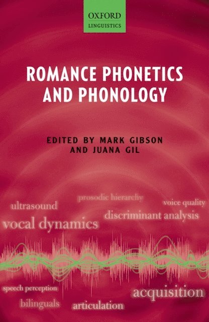 Juana Gil, Mark Gibson - Romance Phonetics and Phonology, E-bok