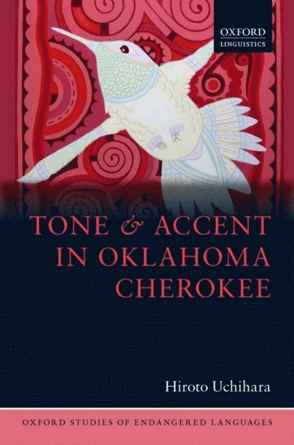 Hiroto Uchihara - Tone and Accent in Oklahoma Cherokee, E-bok