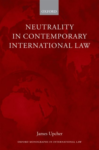 James Upcher - Neutrality in Contemporary International Law, E-bok. Tillgänglighet: Lägg i varukorg